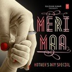 Meri Maa - Mother's Day Special - Rabbi Shergill Song Download